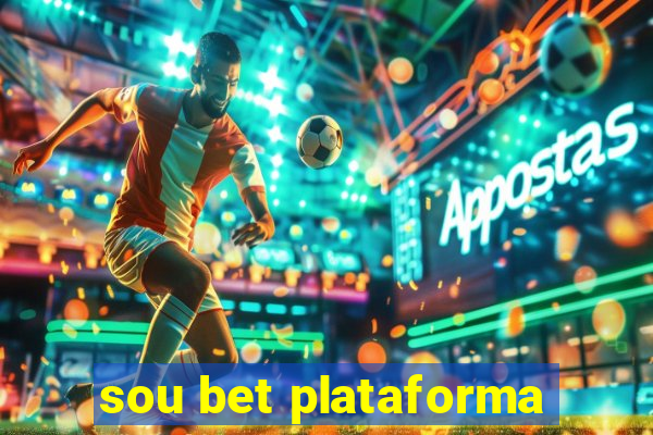 sou bet plataforma